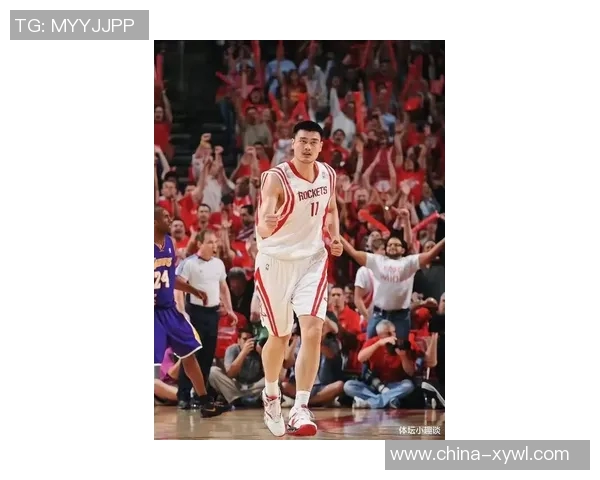 姚明当年在NBA的辉煌成就与中国篮球的崛起之路回顾 姚明当年在NBA的辉煌成就与中国篮球的崛起之路回顾